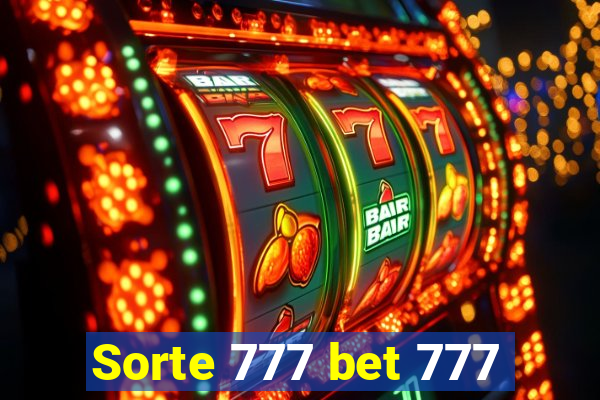 Sorte 777 bet 777